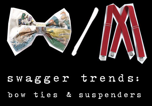 Post image for Swagger Trends: Bow Tie & Suspenders